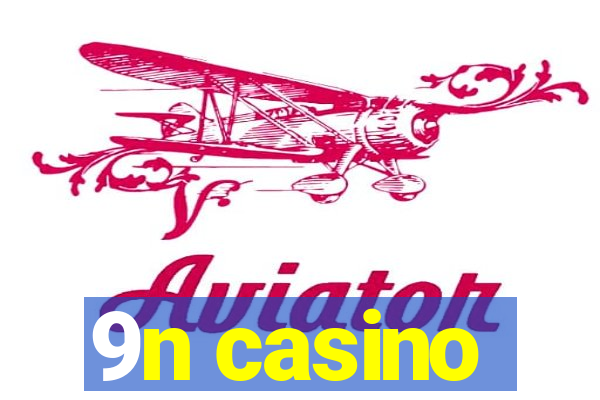 9n casino